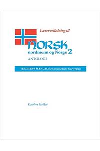 Lærerveiledning Til Norsk, Nordmenn Og Norge 2, Antologi