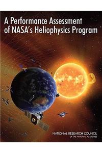 Performance Assessment of Nasa's Heliophysics Program