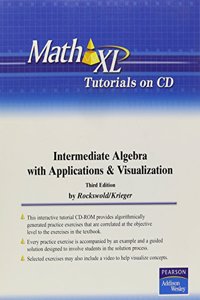 MathXL Tutorials on CD for Intermediate Algebra with Applications & Visualization