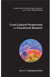 Cross Cultural Perspectives on Educational Research