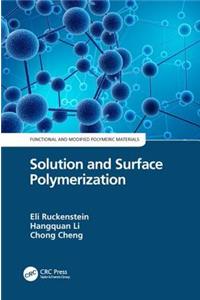 Solution and Surface Polymerization