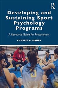 Developing and Sustaining Sport Psychology Programs