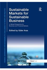 Sustainable Markets for Sustainable Business