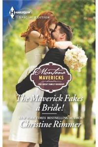 The Maverick Fakes a Bride!