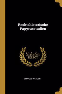 Rechtshistorische Papyrusstudien