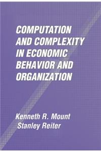 Computation and Complexity in Economic Behavior and Organization