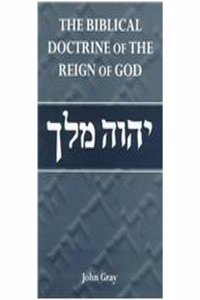 The Biblical Doctrine of the Reign of God