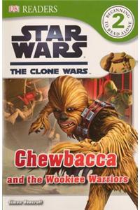 Chewbacca and the Wookiee Warriors