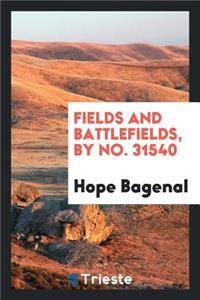 Fields and Battlefields