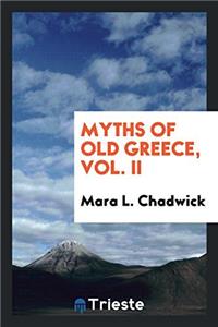 Myths of old Greece, Vol. II