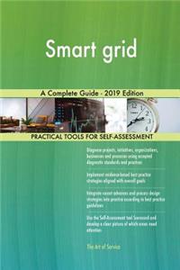 Smart grid A Complete Guide - 2019 Edition