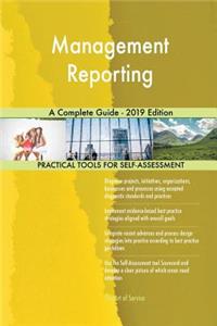 Management Reporting A Complete Guide - 2019 Edition