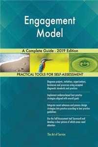 Engagement Model A Complete Guide - 2019 Edition