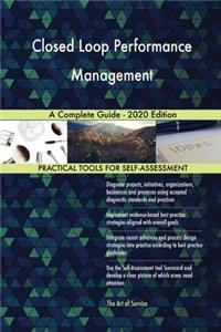 Closed Loop Performance Management A Complete Guide - 2020 Edition