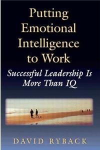 Putting Emotional Intelligence To Work