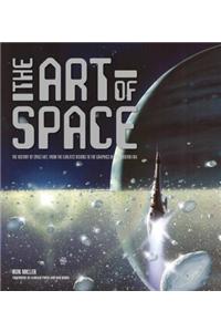 The Art of Space: The History of Space Art, from the Earliest Visions to the Graphics of the Modern Era