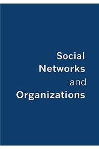Social Networks and Organizations