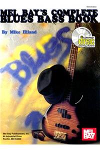 Mel Bay's Complete Blues Bass Book