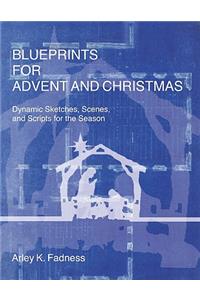 Blueprints for Advent and Christmas