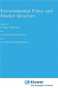 Environmental Policy and Market Structure