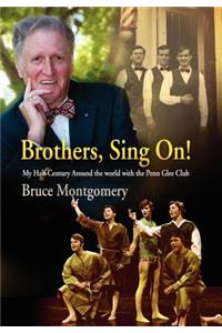 Brothers, Sing on!