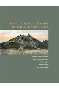 Cultural Dynamics of Shell-Matrix Sites