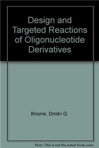 Design and Targeted Reactions of Oligonucleotide Derivatives