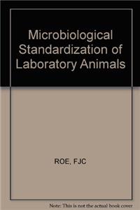 Roe: *microbiological* Standardisation Of     Laboratory Animals