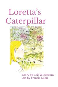 Loretta's Caterpillar (Hardcover 8x10)