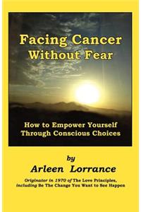 Facing Cancer Without Fear