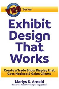 Exhibit Design That Works