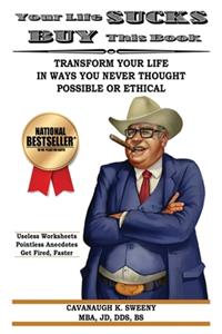 Your Life Sucks, Buy This Book