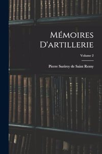 Mémoires D'artillerie; Volume 2
