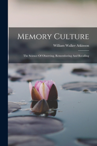 Memory Culture