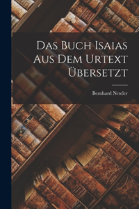 Buch Isaias aus dem Urtext übersetzt