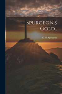 Spurgeon's Gold..