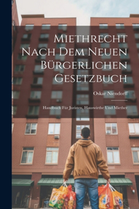 Miethrecht Nach Dem Neuen Bürgerlichen Gesetzbuch