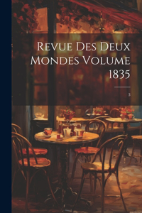 Revue des deux mondes Volume 1835