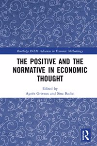 Positive and the Normative in Economic Thought