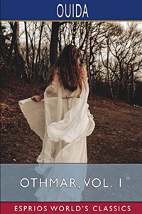 Othmar, Vol. 1 (Esprios Classics)