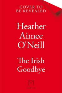 The Irish Goodbye