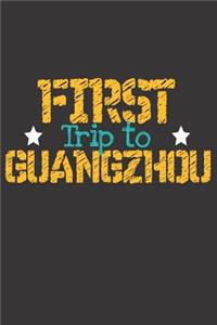 First Trip To Guangzhou
