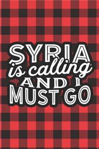 Syria Is Calling And I Must Go