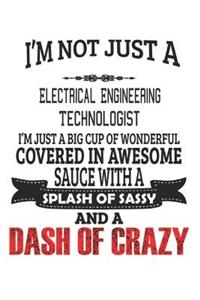 I'm Not Just A Electrical Engineering Technologist