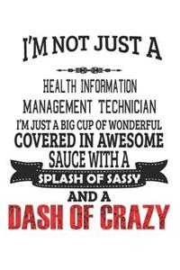 I'm Not Just A Health Information Management Technician