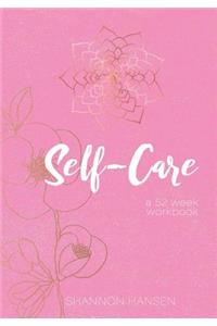 Self-Care a 52 week workbook