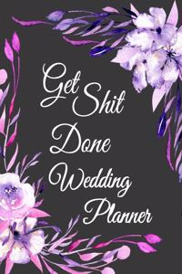 Get Shit Done Wedding Planner