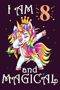 I Am 8 And Magical