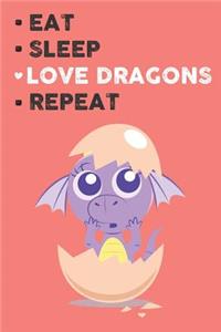 Eat Sleep Love Dragon Repeat