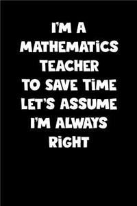 Mathematics Teacher Notebook - Mathematics Teacher Diary - Mathematics Teacher Journal - Funny Gift for Mathematics Teacher